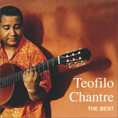 Teofilo Chantre - The Best