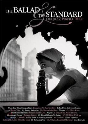 The Ballad &amp; The Standard On Jazz Piano Trio