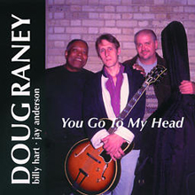 Doug Raney - You Go To My Head