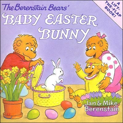 The Berenstain Bears&#39; Baby Easter Bunny: An Easter and Springtime Book for Kids