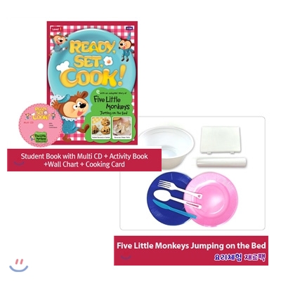 Ready,Set,Cook! 1: Five Little Monkeys Jumping on the Bed (SB+Muiti CD+AB+Wall Chart+Cooking Card+재료팩 포함)