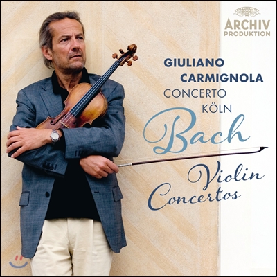 Giuliano Carmignola 바흐: 바이올린 협주곡 (J.S. Bach: Violin Concertos) 줄리아노 카르미뇰라