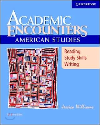 Academic Encounters (American Studies) : Student&#39;s Book