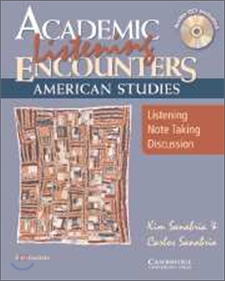 Academic Listening Encounters: American Studies Student&#39;s Book with Audio CD : Listening, Note Taking, and Discussion (Package)