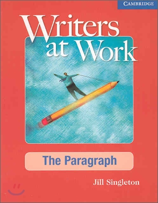 Writers At Work : The Paragraph