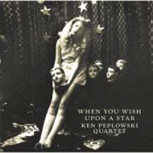 Ken Peplowski Quartet - When You Wish Upon A Star (200g 오디오 파일 LP)