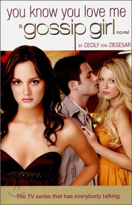 Gossip Girl 2 : You Know You Love Me