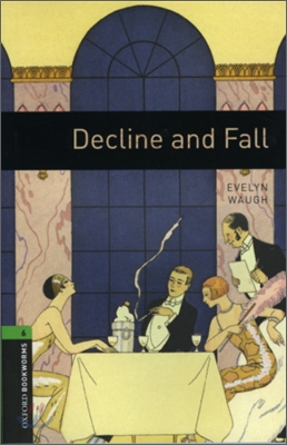 Oxford Bookworms Library Level 6 : Decline and Fall (Paperback, 3rd Edition)