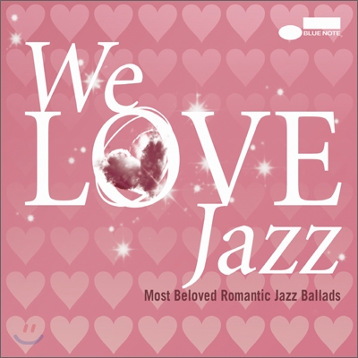 We Love Jazz: Most Beloved Romantic Jazz Ballads