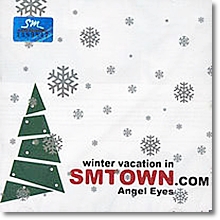 [중고] V.A. / Winter Vacation In SMTOWN.Com-Angel Eyes