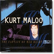 Kurt Maloo - The Captain Of Her Heart (Single/수입)