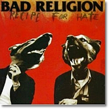 Bad Religion - Recipe for Hate (미개봉)