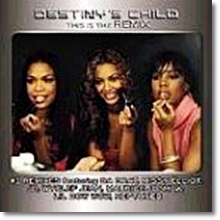 Destiny&#39;s Child - This Is The Remix