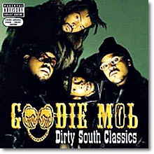 Goodie Mob - Dirty South Classics (수입)