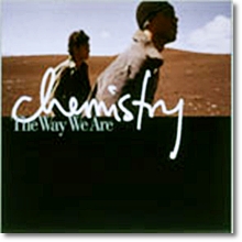 Chemistry - The Way We Are(수입)