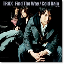 더 트랙스 (The Trax) - Find The Way/Cold Rain-初雨- (Single/미개봉)