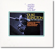 Duke Ellington - And His Mother Called Him Bill (수입)