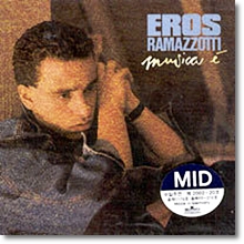 Eros Ramazzotti - Musica E