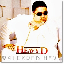 Heavy D - Waterbed Hev