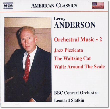 Leonard Slatkin 르로이 앤더슨: 캐롤 모음곡, 춤추는 고양이, 재즈 피치카토 (Leroy Anderson: Orchestral Works Volume 2)