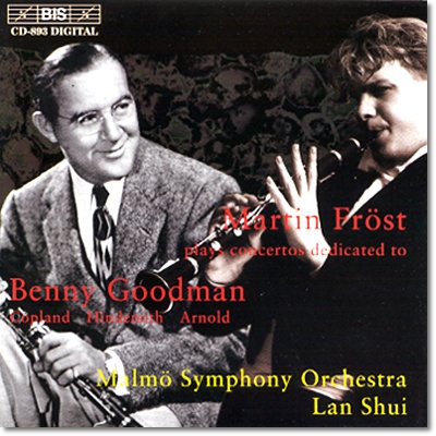 Martin Frost 베니 굿맨에게 바치는 클라리넷 협주곡 - 코플랜드 / 힌데미트 / 아놀드 (Clarinet Concertos dedicated to Benny Goodman)