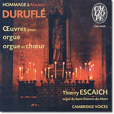 Thierry Escaich 뒤뤼플레: 오르간과 합창을 위한 작품집 (Durufle: Ceuvres Pour Orgue)
