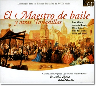 엘 마에스트로 드 바일레 와 그외 작곡가들 (El Maestro De Baile Y Otras Tonadillas)