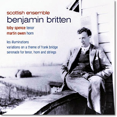 Scottish Ensemble 브리튼: 일루미나시옹, 프랑크 브릿지 주제에 의한 변주곡 (Britten: Serenade, Les Illuminations &amp; Bridge Variations (Britten: Serenade, Les Illuminations, Bridge Variations)