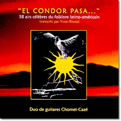 엘 콘도르 파사... : 라틴 아메리카 민속음악의 58곡의 명선집
