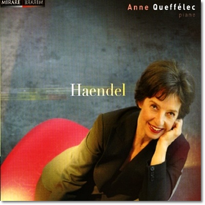 Anne Queffelec 헨델: 파사칼리아, 클라브생 모음곡 - 안느 케펠레크 (Handel: Passacaille HMV 431, HMV 436)