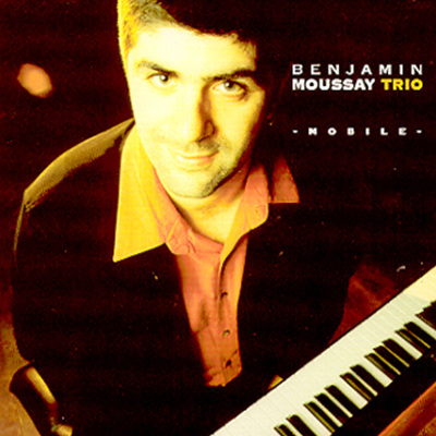 Benjamin Moussay Trio - Mobile