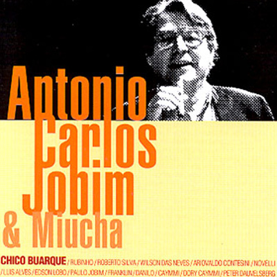 Antonio Carlos Jobim - Antonio Carlos Jobim & Miucha