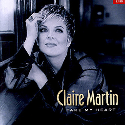 Claire Martin - Take My Heart