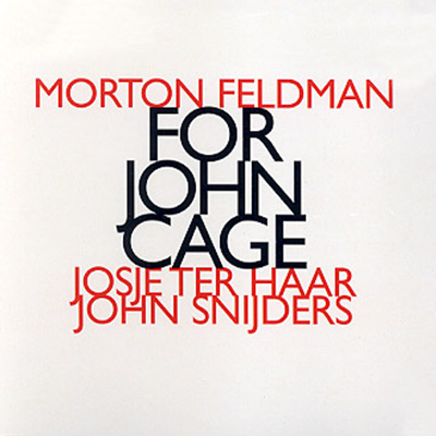 Morton Feldman - For John Cage