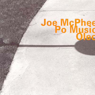 Joe Mcphee - Po Music. Oleo