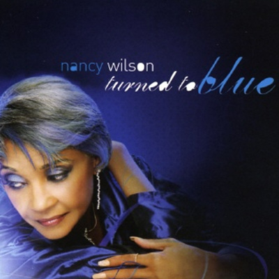Nancy Wilson - Turned To Blue