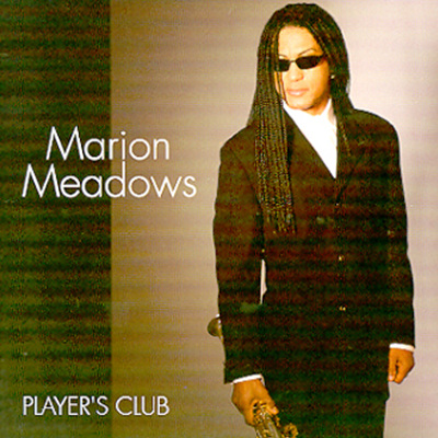 Marion Meadows - Player&#39;s Club