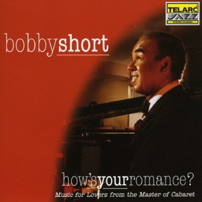 Bobby Short - How&#39;s Your Romance