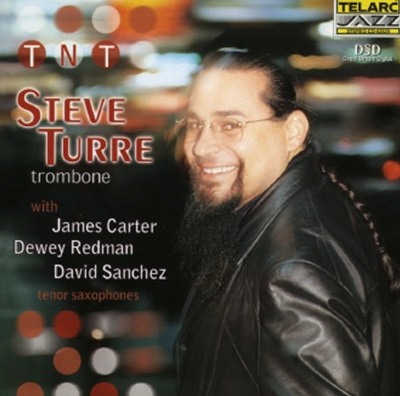 Steve Turre - Tnt W /  Carter, Redman, &amp; Sanchez