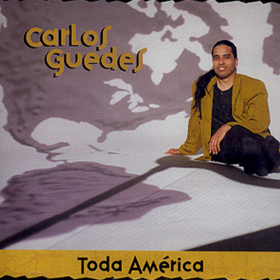 Carlos Guedes - Toda America