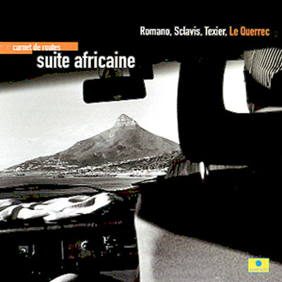 Henri Texier / Aldo Romano / Louis Sclavis (앙리 텍시에, 알도 로마노, 루이 스클라비스) - Carnet De Routes Suite Africaine