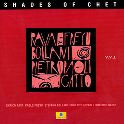Enrico Rava /  Paolo Fresu /  - Shades Of Chet