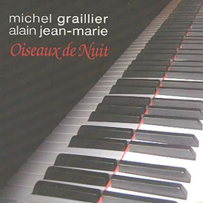 Michel Graillier &amp; Alain Jean-Marie - Oiseaux De Nuit