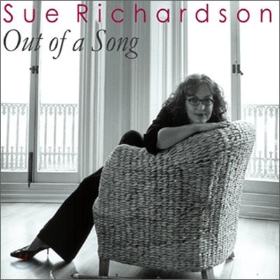 Sue Richardson - Out Of A Song
