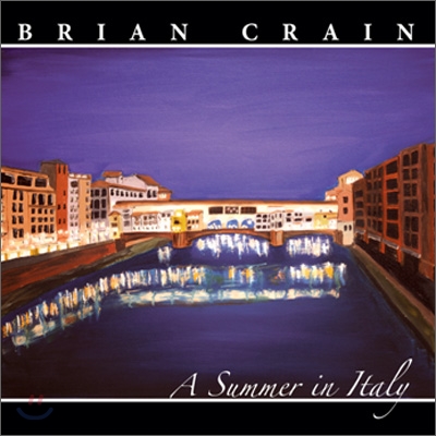 Brian Crain - A Summer In Italy