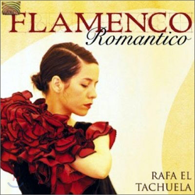 Rafa El Tachuela - Flamenco Romantico