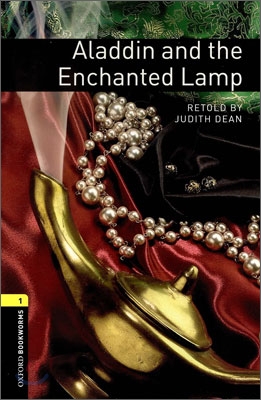 Oxford Bookworms Library: Aladdin and the Enchanted Lamp: Level 1: 400-Word Vocabulary