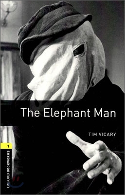 Oxford Bookworms Library: Level 1:: The Elephant Man (Paperback)