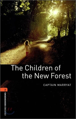 Oxford Bookworms Library: The Children of the New Forest: Level 2: 700-Word Vocabulary