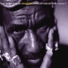Lee 'Scratch' Perry - The Complete UK Upsetter Singles Collection Vol.3 [2 For 1]